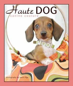 Paperback Haute Dog: Canine Couture Book
