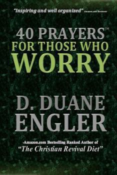 Paperback 40 Prayers for Those Who Worry Book