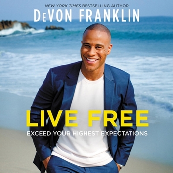 Audio CD Live Free: Exceed Your Highest Expectations Book