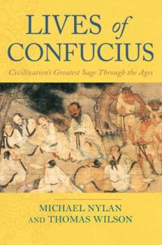 Hardcover Lives of Confucius: Civilization's Greatest Sage Through the Ages Book
