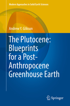 Hardcover The Plutocene: Blueprints for a Post-Anthropocene Greenhouse Earth Book