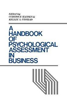 Hardcover A Handbook of Psychological Assessment in Business Book