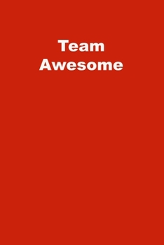 Paperback Team Awesome: Lined Journal Book