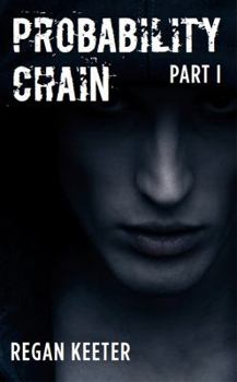 Probability Chain - Book #1 of the Probability Chain