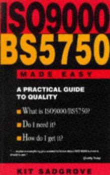 Paperback BS ISO/575O 9000 Made Easy: A Practical Guide to Quality Standards Book