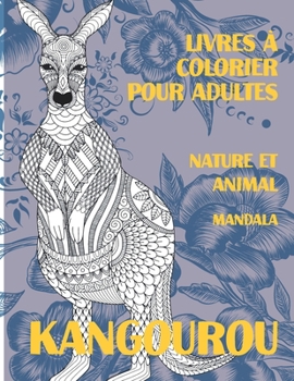 Livres ? colorier pour adultes - Mandala - Nature et animal - Kangourou
