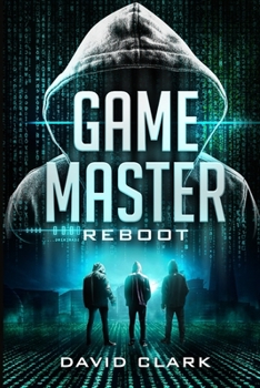 Game Master: Reboot - Book #3 of the Game Master