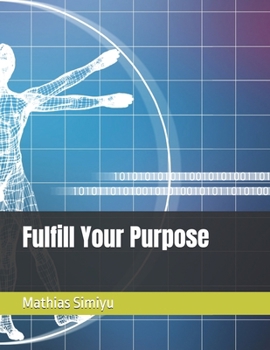 Paperback Fulfill Your Purpose Book