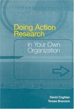 Paperback Doing Action Research in Your Own Organization Book