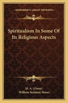 Paperback Spiritualism in Some of Its Religious Aspects Book