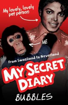 Paperback My Secret Diary: From Swaziland to Neverland Book