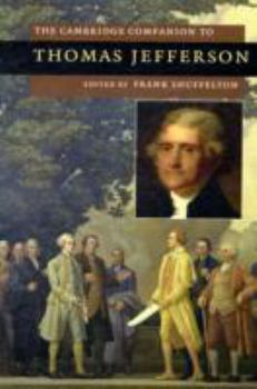 The Cambridge Companion to Thomas Jefferson (Cambridge Companions to American Studies)
