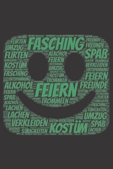 Fasching: Notizblock | Notizbuch | DIN A5, 120 Seiten | Liniert, Lined, Linien | Notizen, Termine, Planer, Tagebuch, Organisation | Wortwolke Geschenk (German Edition)
