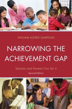 Hardcover Narrowing the Achievement Gap: Schools and Parents Can Do It Book