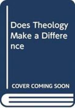 Paperback Does Theology Make a Difference? Book