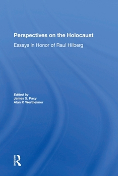 Paperback Perspectives On The Holocaust: Essays In Honor Of Raul Hilberg Book