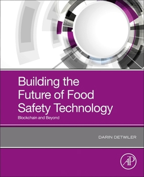 Paperback Building the Future of Food Safety Technology: Blockchain and Beyond Book