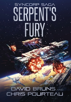 Serpent's Fury - Book #3 of the SynCorp Saga: Empire Earth