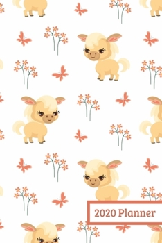 2020 Planner: Weekly Planner For January 2020 - December 2020, Calendar Agenda And Daily Schedule - Cute Horses (6"x9")