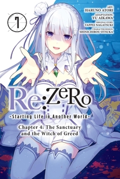Paperback RE: Zero -Starting Life in Another World-, Chapter 4: The Sanctuary and the Witch of Greed, Vol. 7 (Manga) Book