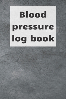 Paperback Blood Pressure Log Book: Blood pressure notebook, journal record, diabetic organiser, blood tracker Book