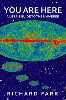 Paperback You Are Here: A User's Guide to the Universe Book