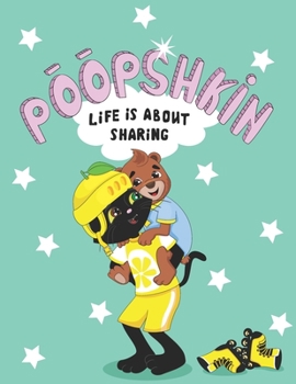 Paperback Poopshkin "Life Is About Sharing" Book