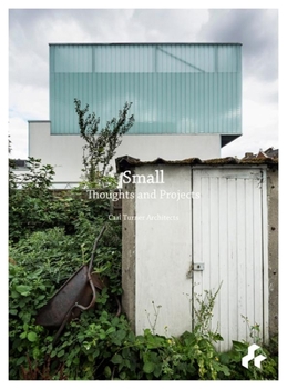 Paperback Small Thoughts and Projects: Carl Turner Architects Book