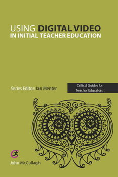 Paperback Using Digital Video in Initial Teacher Education Book