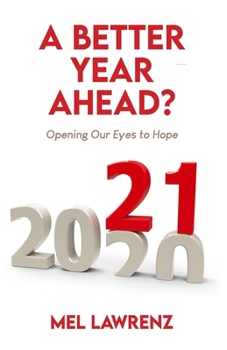 Paperback A Better Year Ahead?: Opening Our Eyes to Hope Book