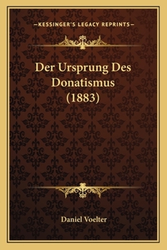 Paperback Der Ursprung Des Donatismus (1883) [German] Book