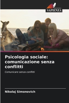 Paperback Psicologia sociale: comunicazione senza conflitti [Italian] Book