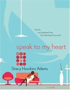 Speak to My Heart: A Novel - Book #1 of the Spirit and Soul