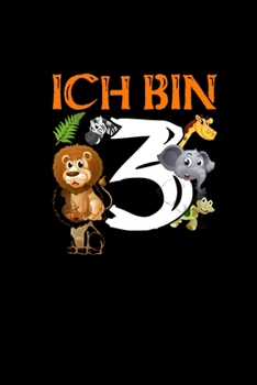 Ich Bin 3: Malbuch A5 Kinder - 3. Kindergeburtstag 3 Jahre Geburtstag Geschenk Junge Zeichenheft (German Edition)