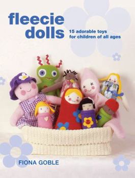 Paperback Fleecie Dolls: 15 Adorable Toys for Children of All Ages Book