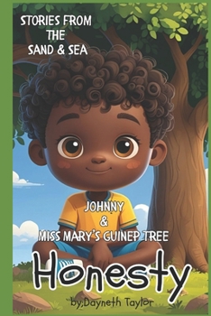 Stories from the Sand & Sea- Honesty: Johnny & Miss Mary's Guinep Tree