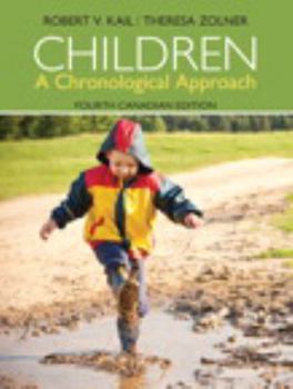 Paperback Children: A Chronological Approach, Fourth Canadian Edition (4th Edition) [Paperback] Book