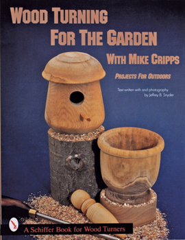 Paperback Wood Turning for the Garden: Projects for the Outdoors Book