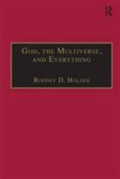 Hardcover God, the Multiverse, and Everything: Modern Cosmology and the Argument from Design Book