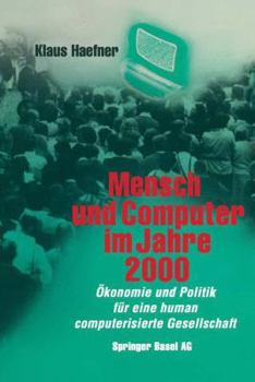 Paperback Mensch Und Computer Im Jahre 2000: Ökonomie Und Politik Für Eine Human Computerisierte Gesellschaft [German] Book