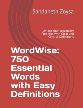 Paperback WordWise: 750 Essential Words with Easy Definitions: Unlock Your Vocabulary Potential with Clear and Concise Definitions Book