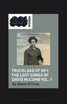 Various Artists' Truckload of Sky: The Lost Songs of David McComb Vol. 1 (33 1/3 Oceania)