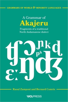 Paperback A Grammar of Akajeru: Fragments of a traditional North Andamanese dialect Book