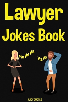 Paperback Lawyer Jokes Book: Funny Jokes About Lawyers and Other Professions Book