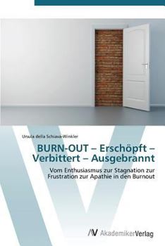 Paperback BURN-OUT - Erschöpft - Verbittert - Ausgebrannt [German] Book