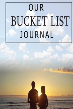 Paperback Our Bucket List: A Bucket List Book for Couples to Record Adventures Book