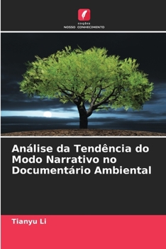 Paperback Análise da Tendência do Modo Narrativo no Documentário Ambiental [Portuguese] Book