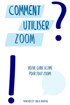 Paperback Comment utiliser Zoom?! [French] Book