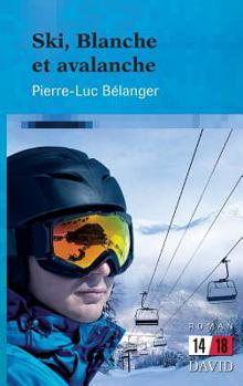 Paperback Ski, Blanche et avalanche [French] Book