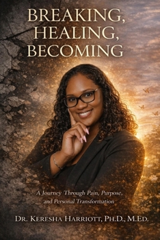 Paperback Breaking, Healing, Becoming Book